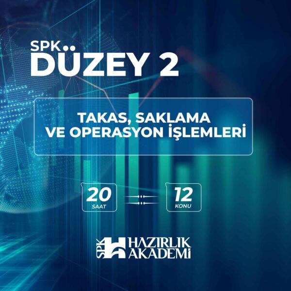 Takas, Saklama ve Operasyon İşlemleri