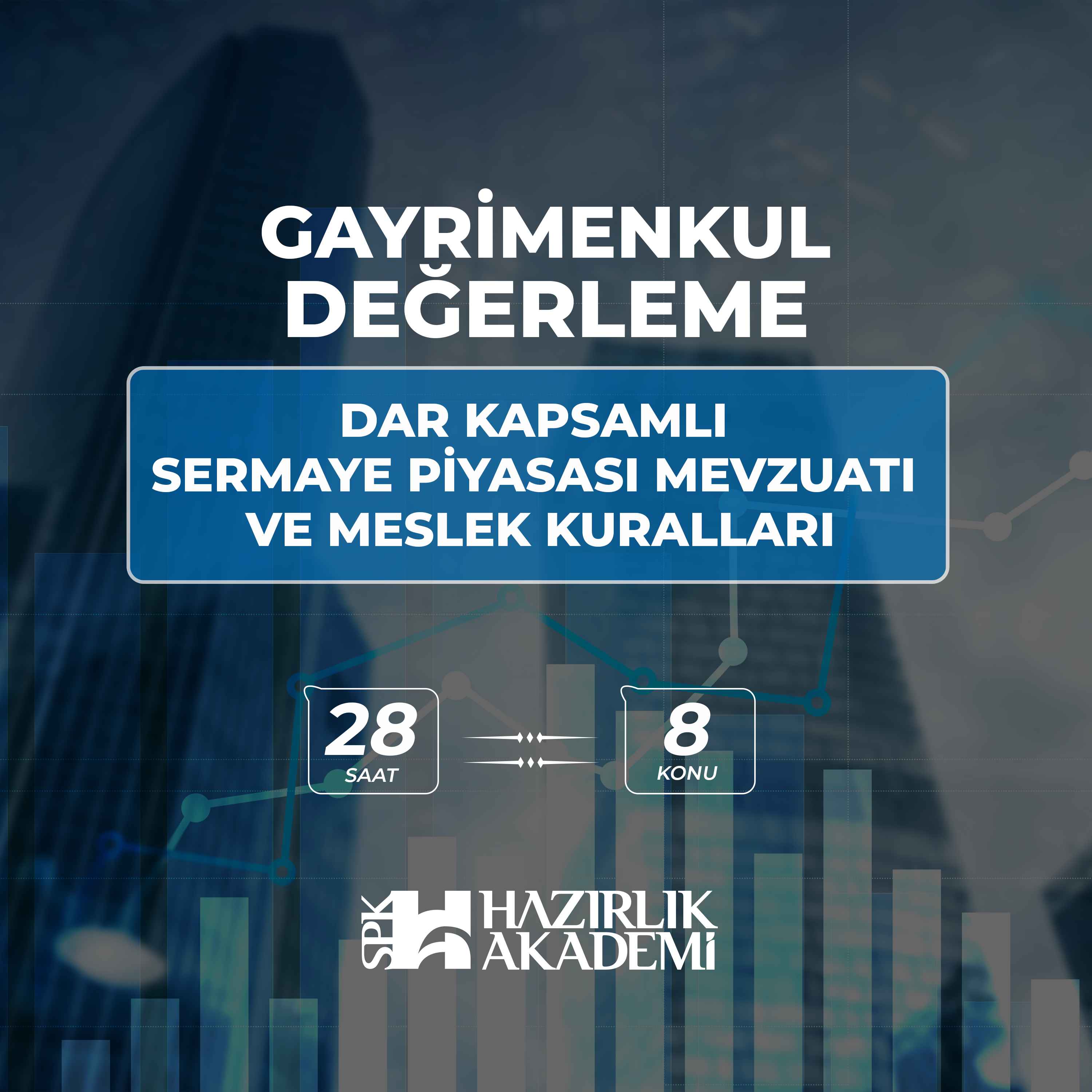 Dar kapsamlı Sermaye Piyasası Mevzuatı ve Meslek Kuralları