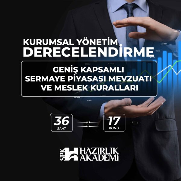 Geniş Kapsamlı Sermaye Piyasası Mevzuatı ve Meslek Kuralları